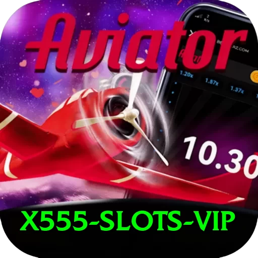 X555 - Slots VIP - 2